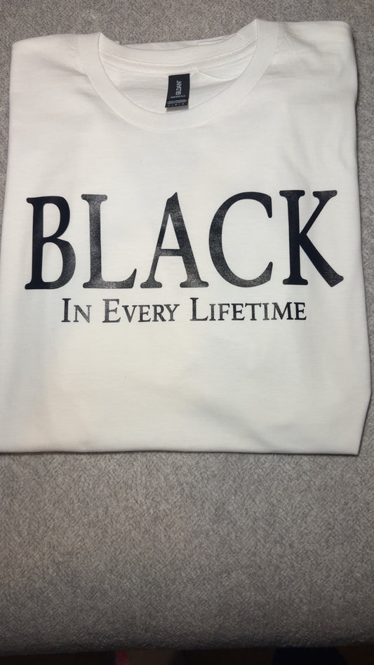 Black in Every Lifetime